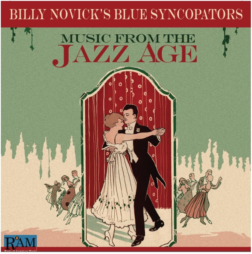 Billy Novick’s Blue Syncopators • Music From The Jazz Age