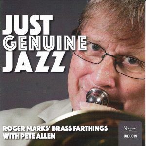 Roger Marks’ Brass Farthings with Pete Allen • Just Genuine Jazz