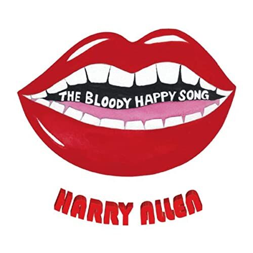 Harry Allen The Bloody Happy Song