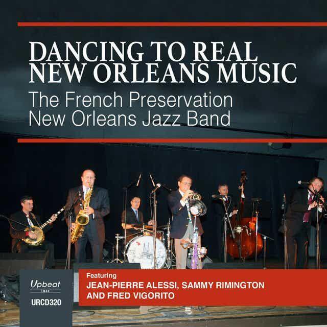 French Preservation New Orleans Jazz Band • Dancing to Real New Orleans Music