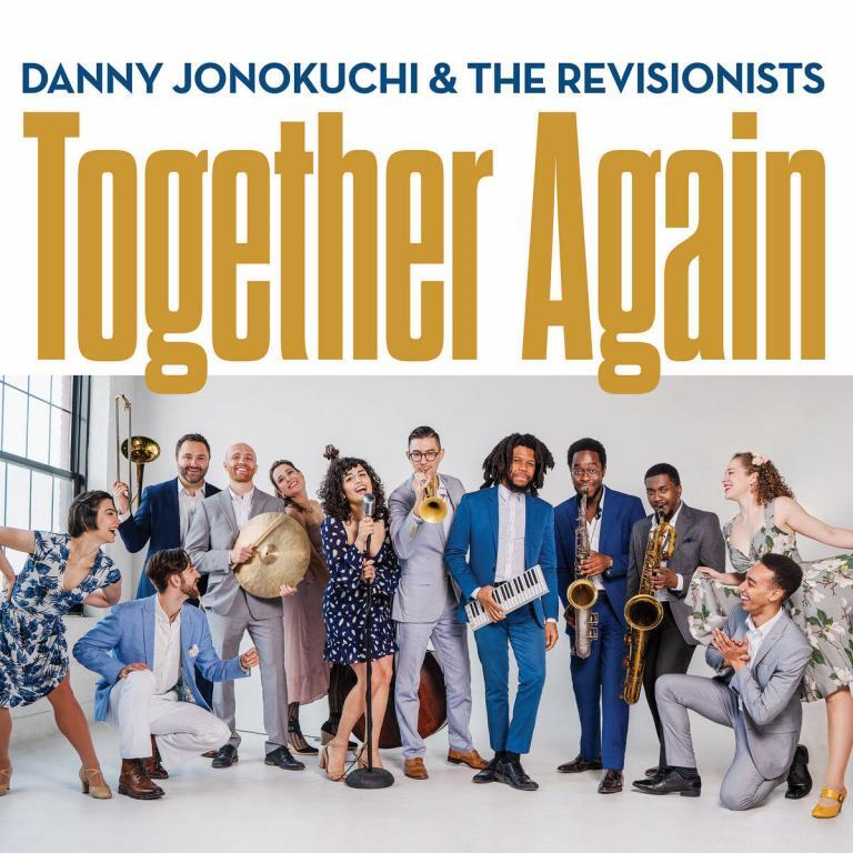 Together Again by Danny Jonokuchi & The Revisionists