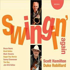 Scott Hamilton and Duke Robillard • Swingin’ Again