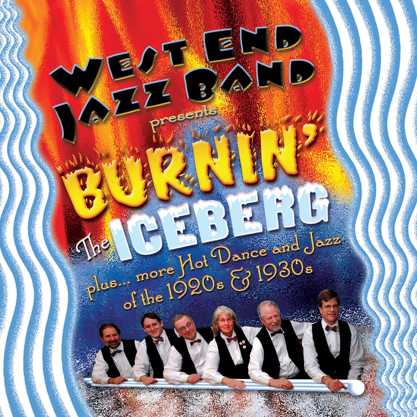 West End Jazz Band • Burnin' The Iceberg