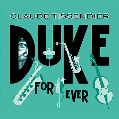 Claude Tissendier • Duke For Ever