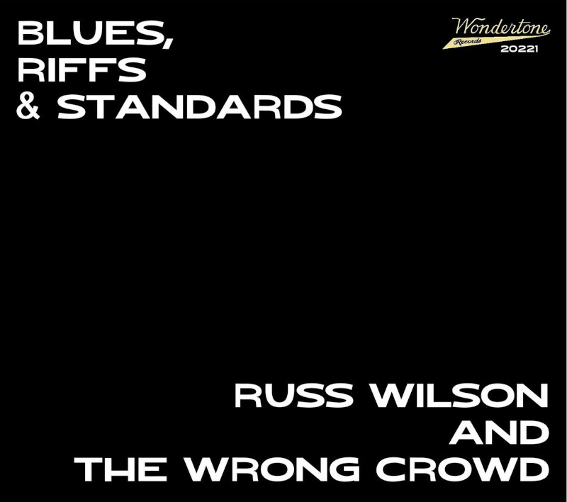 Russ Wilson and The Wrong Crowd