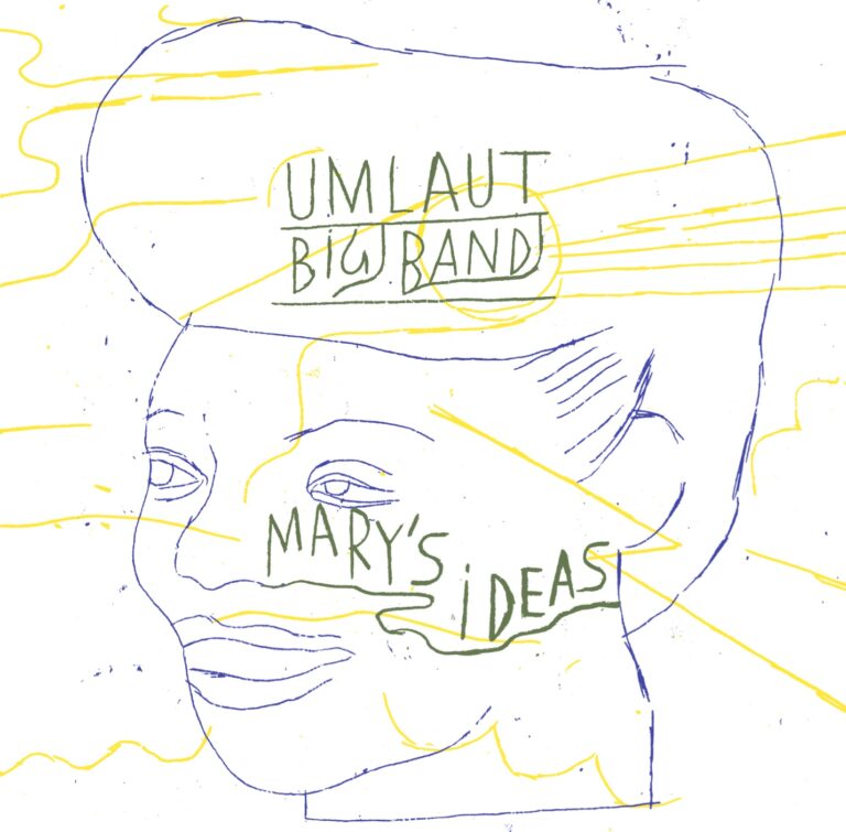 Umlaut Big Band • Mary's Ideas