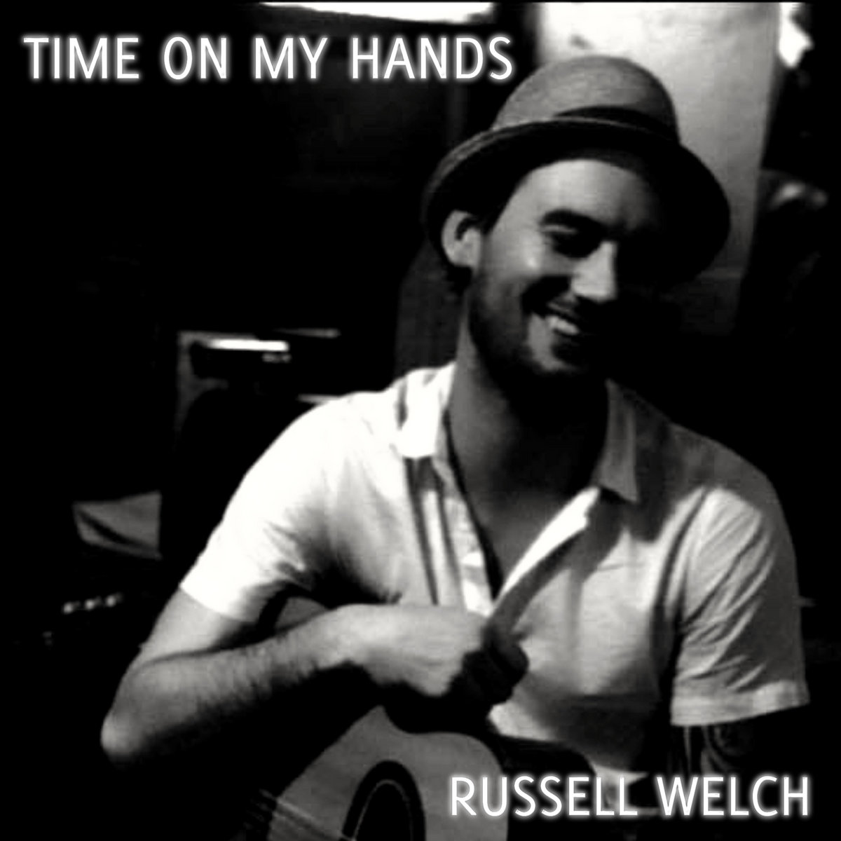 Russell Welch • Time On My Hands