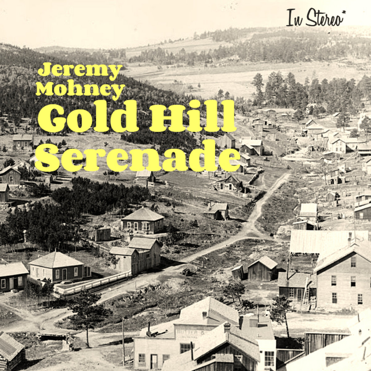 Jeremy Mohney • Gold Hill Serenade