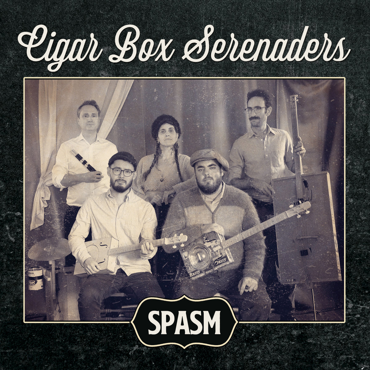 Cigar Box Serenaders • Spasm