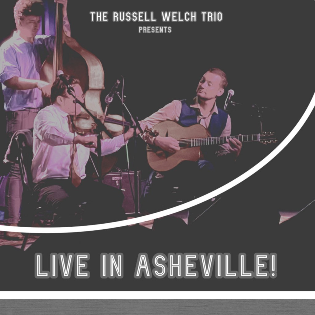 Russell Welch Trio • Live in Asheville
