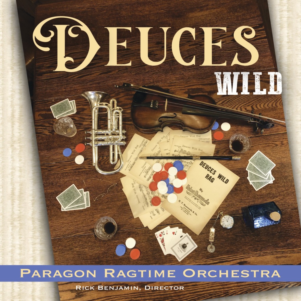 Paragon Ragtime Orchestra • Deuces Wild