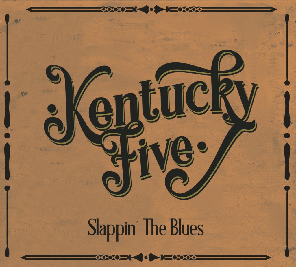 The Kentucky Five • Slappin' the Blues