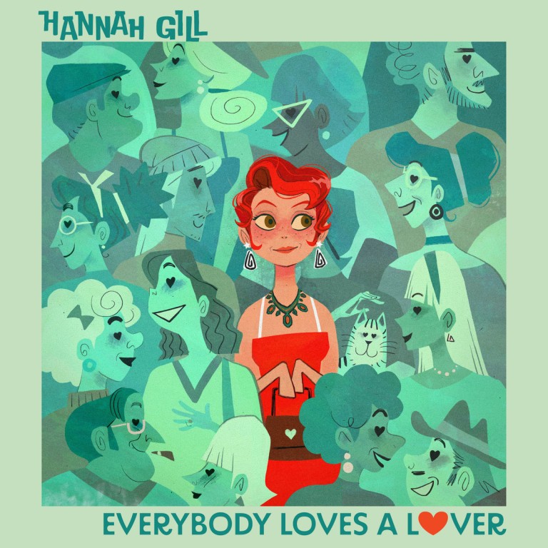 Hannah Gill • Everyone Loves a Lover