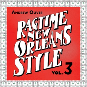 Andrew Olivr Ragtime New Orleans Style 3