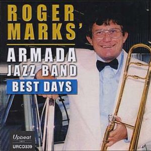 Roger Marks' Armada Jazz Band Best Days URCD339